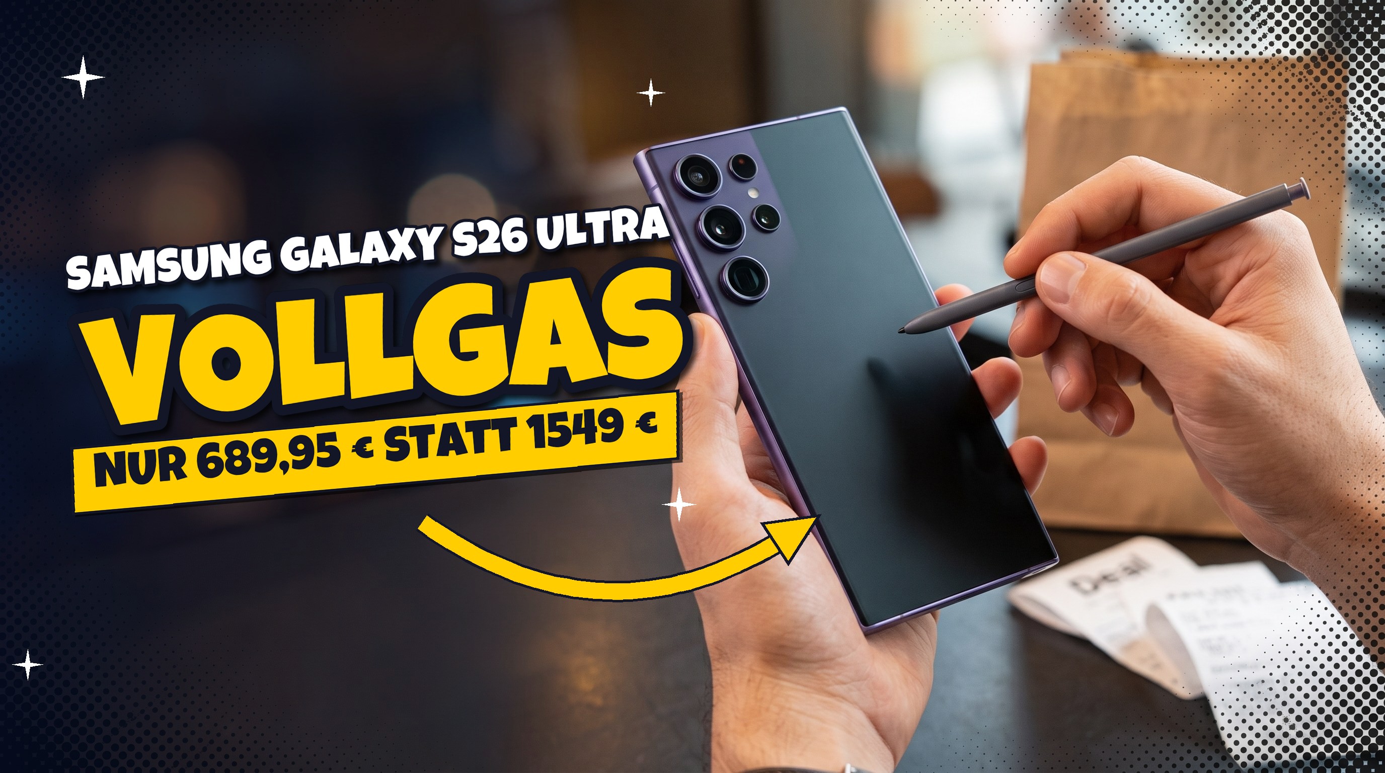 Deal-Check 📱 Samsung Galaxy S26 Ultra für 689,95 Zuzahlung