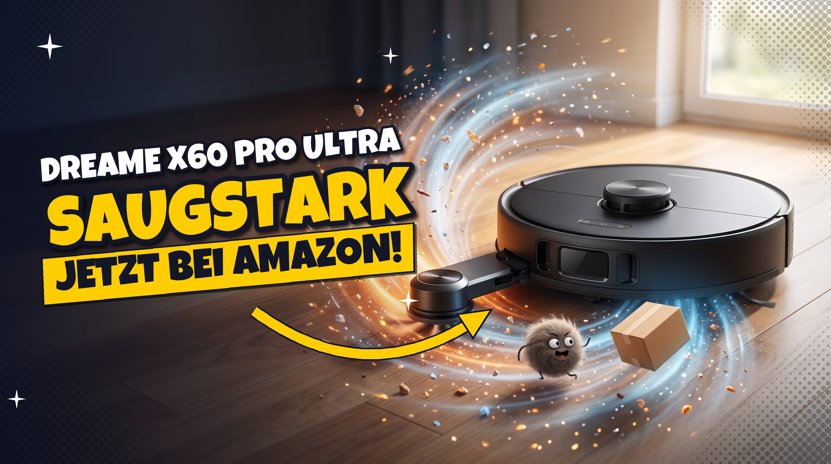 Dreame X60 Pro Ultra Complete: 550 € weniger bei Amazon
