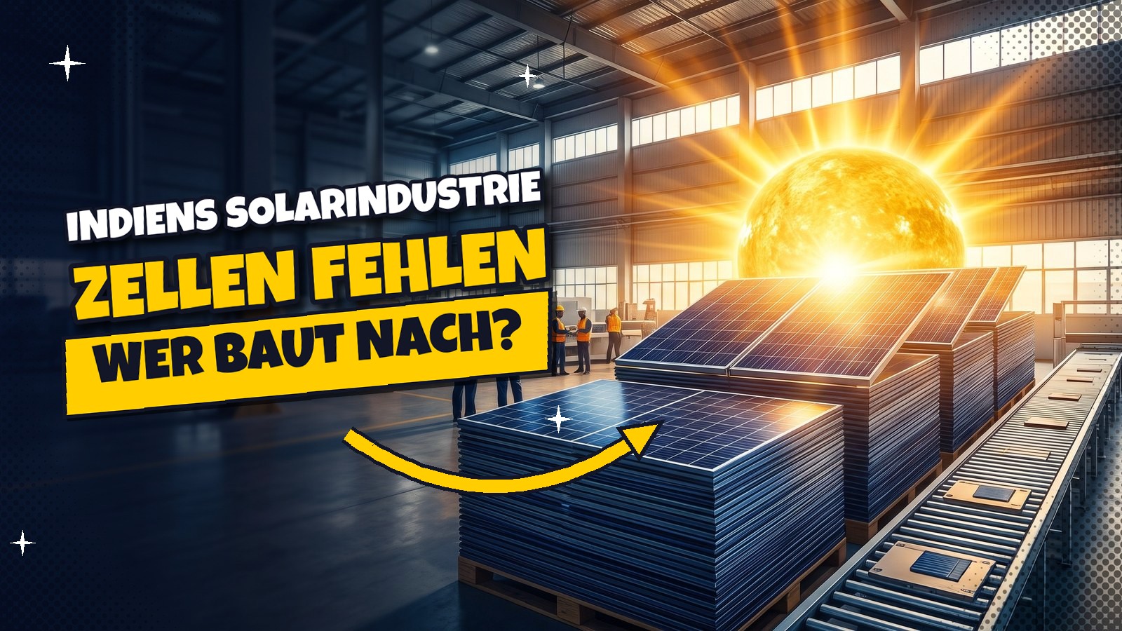 Indiens Solarindustrie: Zu viele Module, zu wenige Zellen