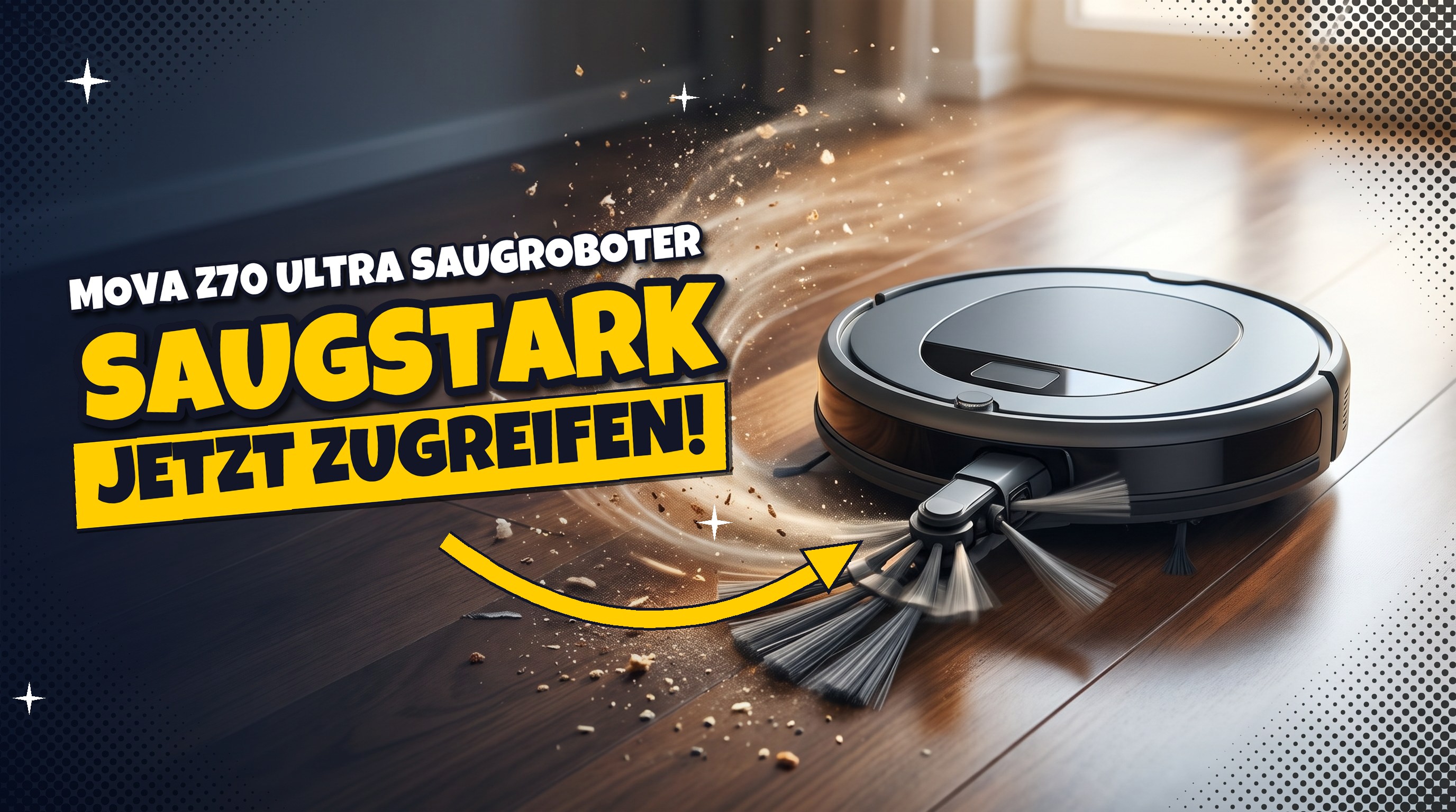 MOVA Z70 Ultra: 36.000 Pa Saugkraft jetzt 32 % günstiger