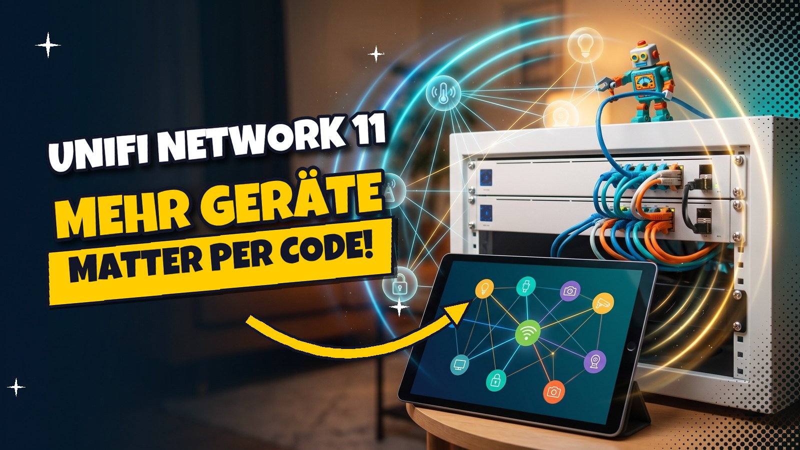 UniFi Network 11: Matter-Pairing und 30 % mehr Geräte